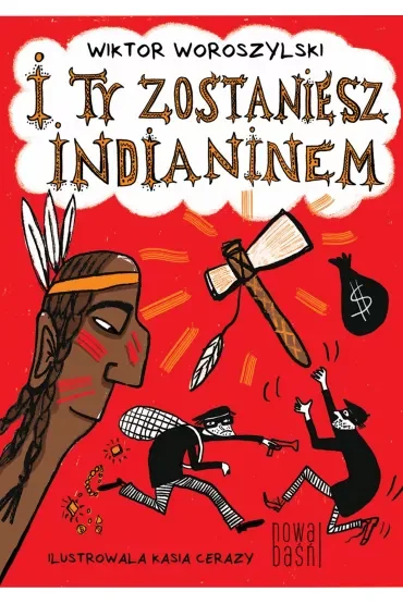 I ty zostaniesz Indianinem