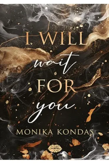 I will wait for you