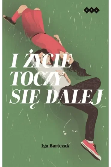 i życie toczy się dalej