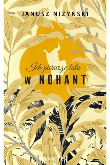 Ich pierwsze lato w Nohant