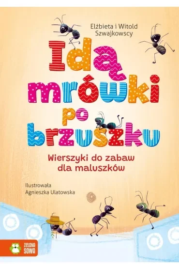 Idą mrówki po brzuszku. Wierszyki do zabaw dla maluszków