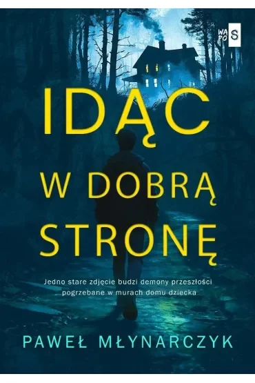 Idąc w dobrą stronę