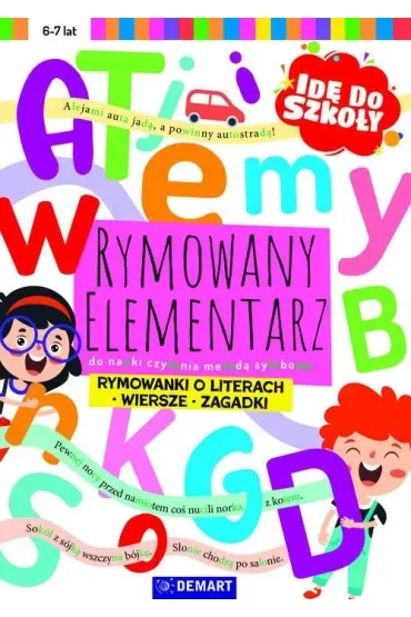 Idę do szkoły. Rymowany elementarz do nauki czytania metodą sylabową
