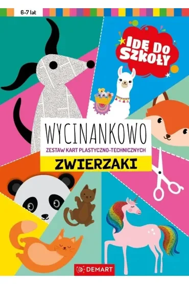 Idę do szkoły. Wycinankowo. Zwierzaki