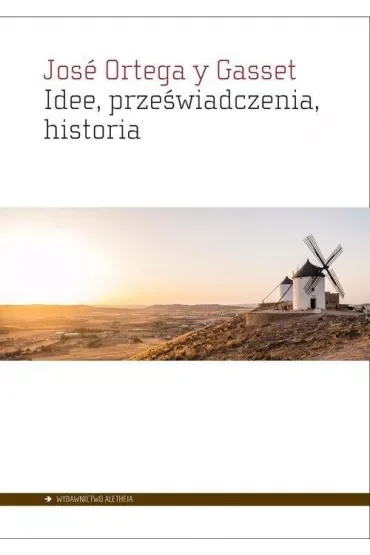 Idee, przeswiadczenia, historia