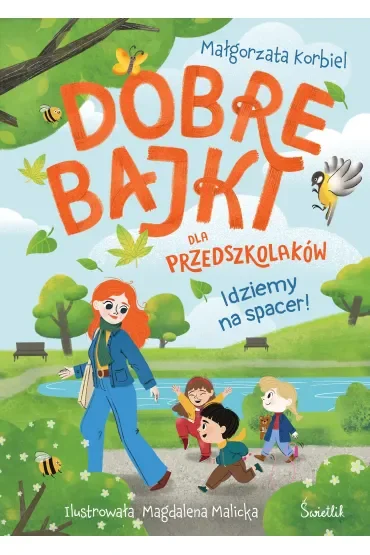Idziemy na spacer! Dobre bajki dla przedszkolaków