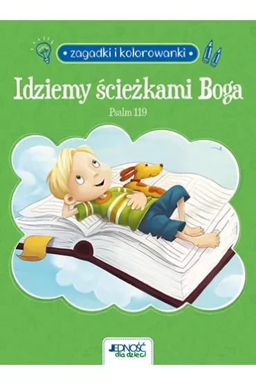 Zagadki i kolorowanki. Idziemy ścieżkami Boga. Psalm 119