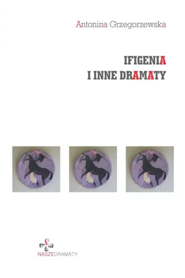 Ifigenia i inne dramaty