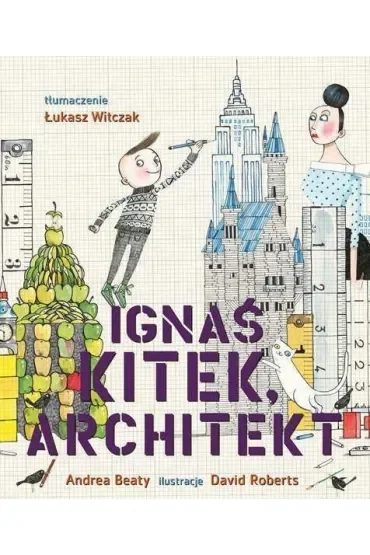 Ignaś Kitek, architekt