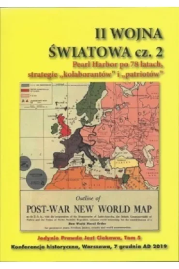 II Woja Światowa. Część 2. Pearl Habor po 78 latach, strategie kolaborantów i patriotów