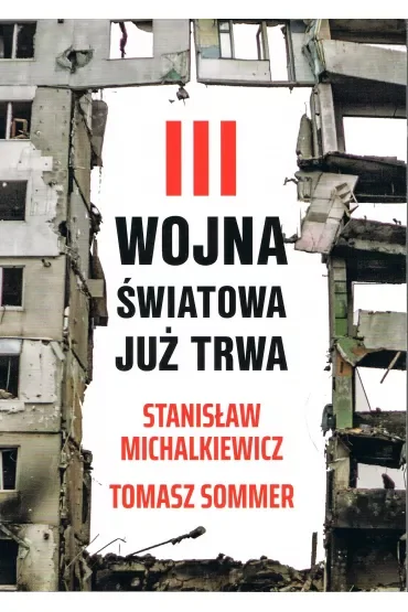 III wojna światowa już trwa