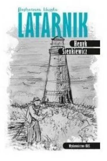 Ilustrowana klasyka. Latarnik