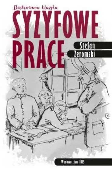 Ilustrowana klasyka. Syzyfowe prace