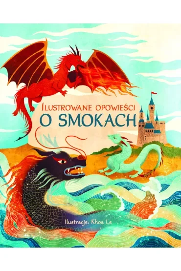 Ilustrowane opowieści o smokach