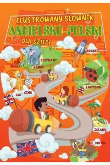 Ilustrowany słownik angielsko-polski dla dzieci