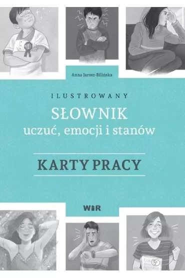Ilustrowany słownik uczuć emocji i stanów Karty pracy