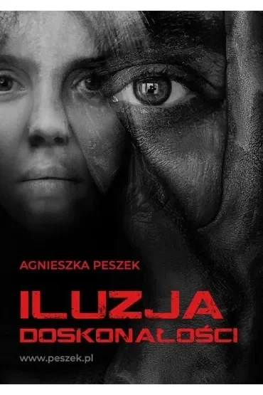 Iluzja doskonałości. Dorota Czerwińska. Tom 3