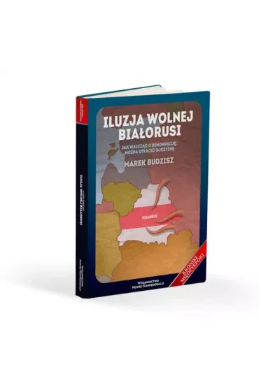 Iluzja wolnej Białorusi