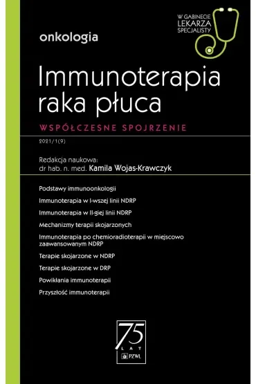 Immunoterapia raka płuca. Współczesne spojrzenie. Onkologia. W gabinecie lekarza specjalisty
