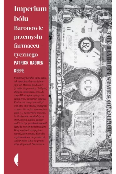 Imperium bólu. Baronowie przemysłu farmaceutycznego