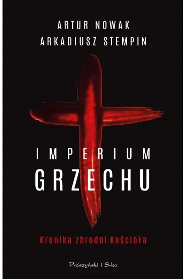 Imperium grzechu. Kronika zbrodni Kościoła. Duże Litery