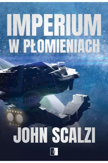 Imperium w płomieniach. The Interdependency. Tom 2