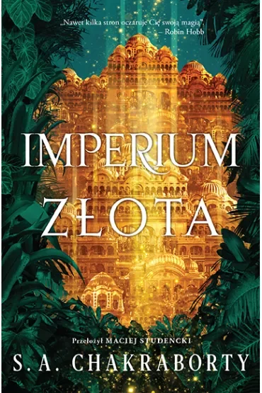 Imperium złota. Dewabad. Tom 3