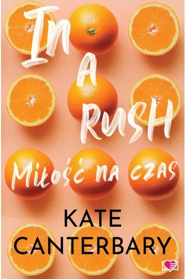 In a Rush. Miłość na czas