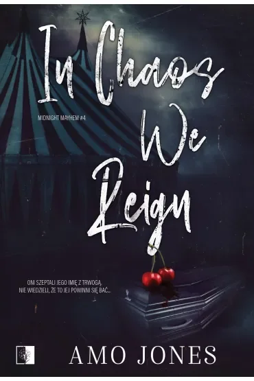In Chaos We Reign. Seria Midnight Mayhem. Tom 4