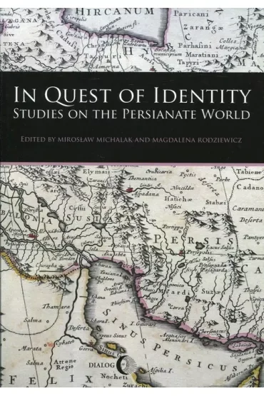In Quest of Identity. Studies on the Persianate World