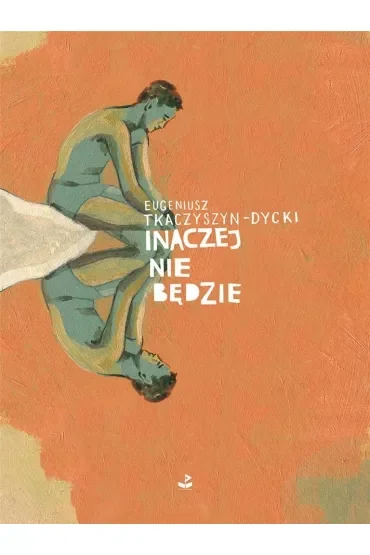Inaczej nie będzie
