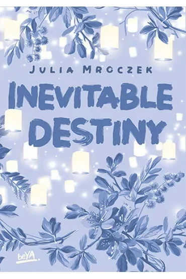 Inevitable Destiny
