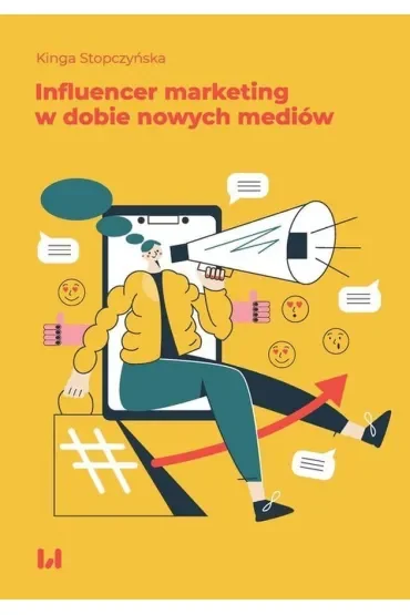 Influencer marketing w dobie nowych mediów
