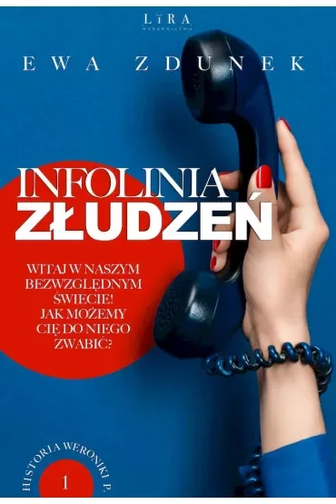 Infolinia złudzeń. Historia Weroniki P. Tom 1