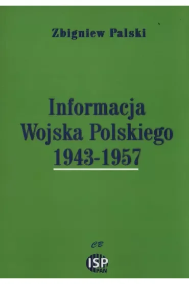 Informacja Wojska Polskiego 1943-1957