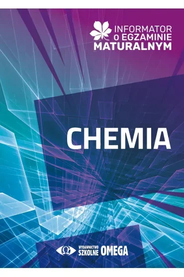 Informator o egzaminie maturalnym z chemii od roku szkolnego 2024/25