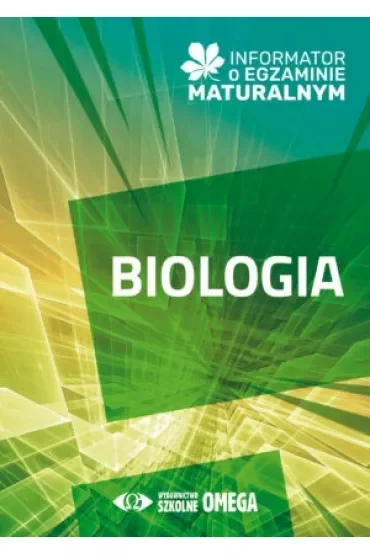 Informator o egzaminie maturalnym z biologii od roku szkolnego 2024/25