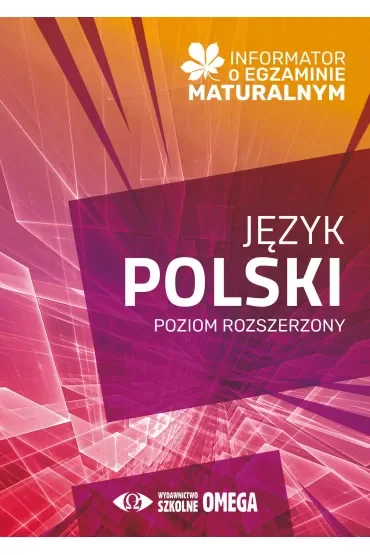 Informator o egzaminie maturalnym z języka polskiego. Poziom podstawowy