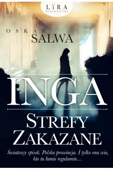 Inga. Strefy zakazane