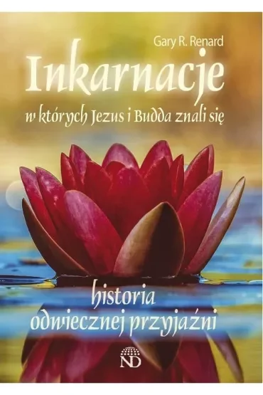 Inkarnacje, w których Jezus i Budda znali się