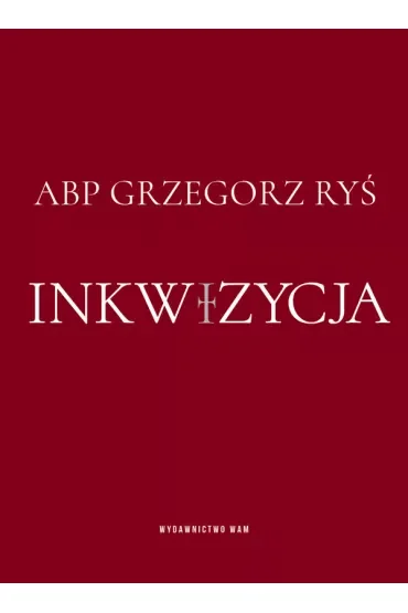 Inkwizycja / kard. Grzegorz Ryś