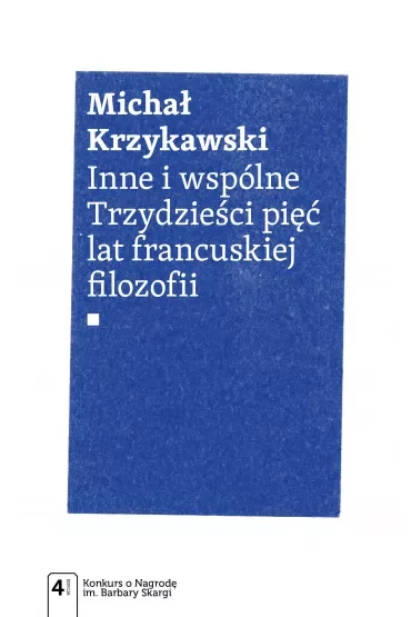 Inne i wspólne. Trzydzieści pięć lat francuskiej..