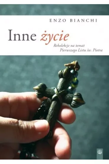 Inne życie  - Enzo Bianchi