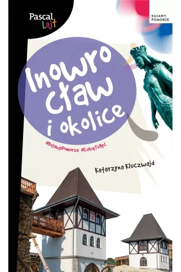 Inowrocław i okolice. Pascal Lajt