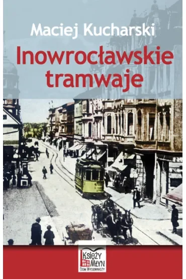 Inowrocławskie tramwaje