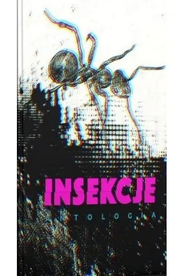 Insekcje. Antologia