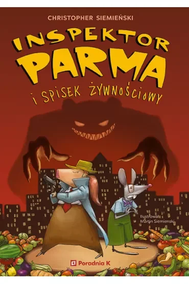 Inspektor Parma i spisek żywnościowy. Inspektor Parma. Tom 1