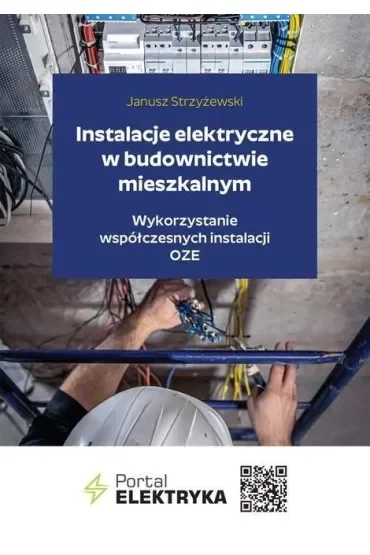 Instalacje elektryczne w budownictwie mieszkalnym.