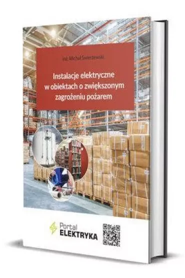Instalacje elektryczne w obiektach o zwiększonym zagrożeniu pożarem