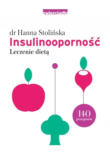 Insulinooporność. Leczenie dietą